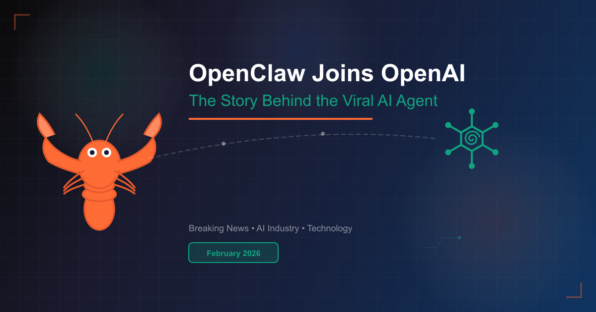 OpenClaw Joins OpenAI: The Wild Story Behind the Viral AI Agent
